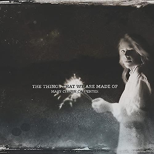 Mary Chapin Carpenter - The Things That We Are Made Of [CD]