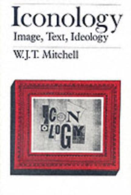 Iconology by W. J. T. Mitchell Paperback
