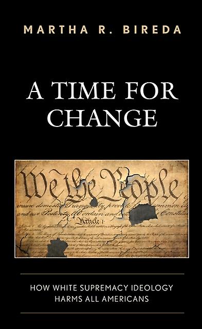 A Time For Change by Martha R. Bireda Hardback Book