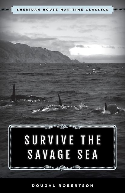 Survive The Savage Sea by Dougal Robertson Paperback Book