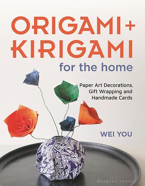 Origami And Kirigami For The Home by Wei You Paperback