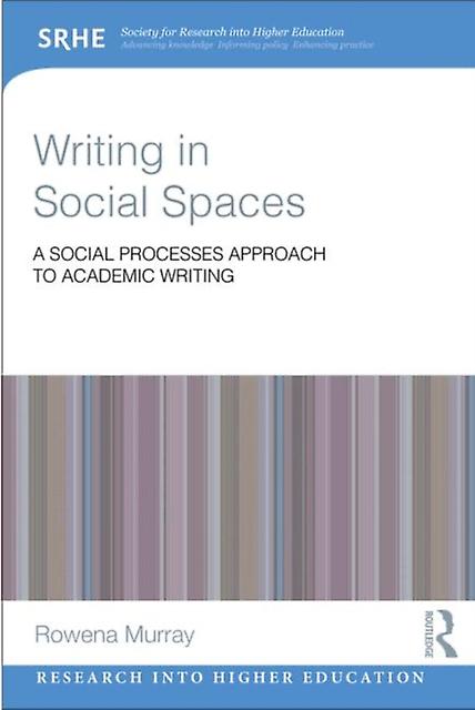 Writing In Social Spaces by Rowena Murray Paperback