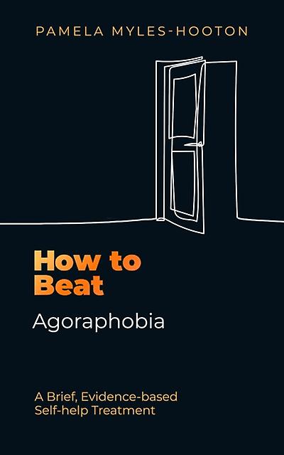 Comment vaincre l'agoraphobie par Pamela MylesHooton (broché)