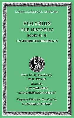 Histories Volume Vi - Loeb Classical Library - Polybius - Ancient, classical and medieval texts - Harvard University Press - Hardback