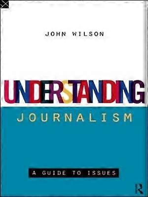 Understanding Journalism