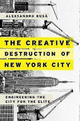 Destrucción creativa de la ciudad de Nueva York