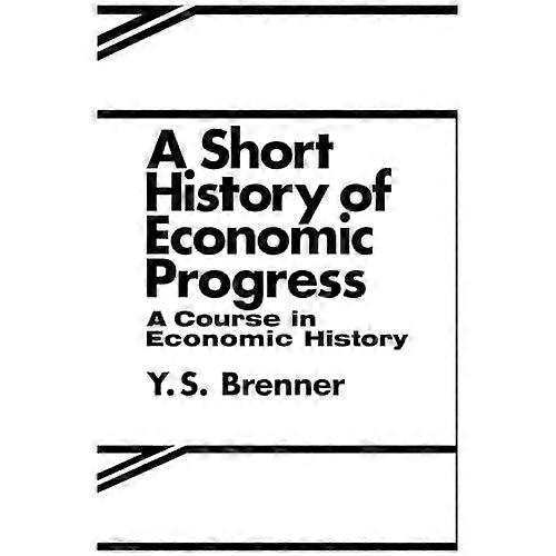 Short History Of Economic Progress