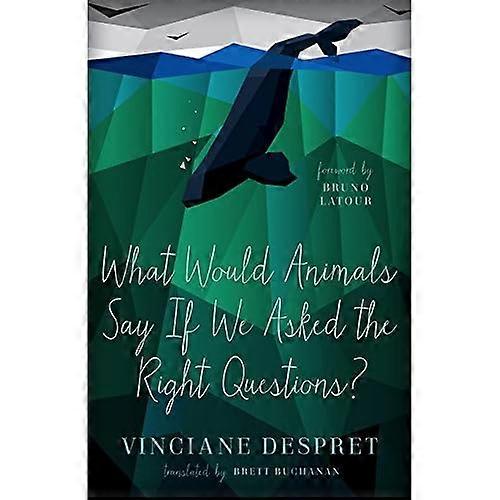 What Would Animals Say If We Asked the Right Questions? (PostHumanities