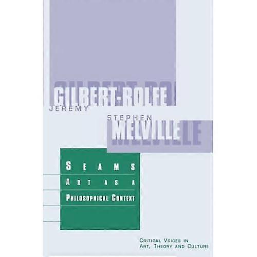 Seams: Art As a Philosophical Context