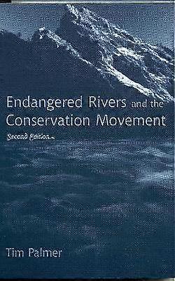 Endangered Rivers and the Conservation Movement