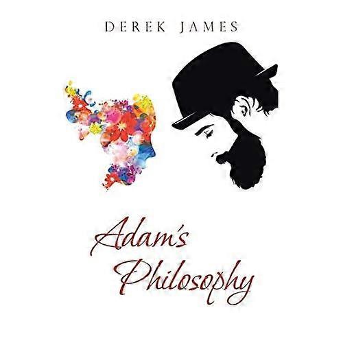 Adam's Philosophy