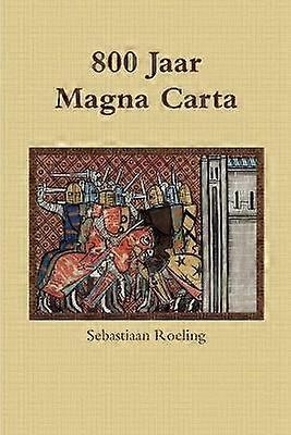800 Jaar Magna Carta