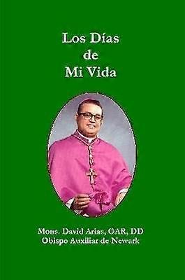 Los Días de Mi Vida