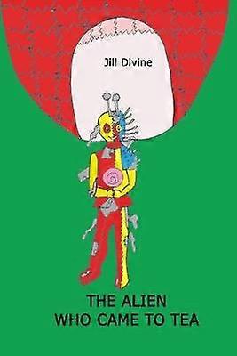 The Alien Who Came to Tea