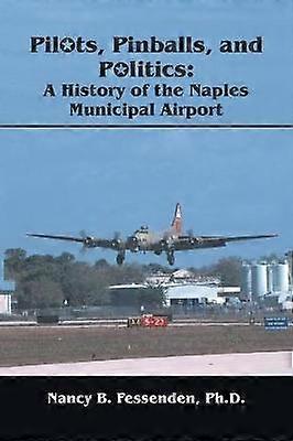 Pilots Pinballs and Politics