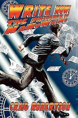 Write Now! The Prisoner of NaNoWriMo