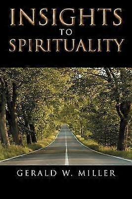 Insights to Spirituality