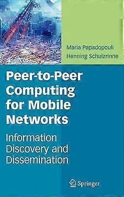 Peer-to-Peer Computing for Mobile Networks
