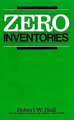 Zero Inventories IRWINAPICS SERIES IN PRODUCTION MANAGEMENT