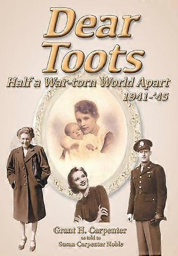 Dear Toots by Grant H Carpenter Paperback