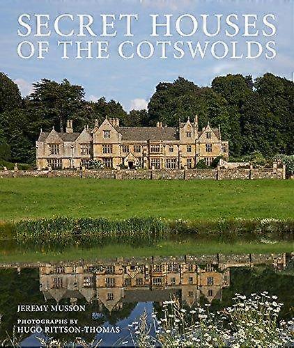 Secret Houses Of The Cotswolds by Jeremy Musson Paperback