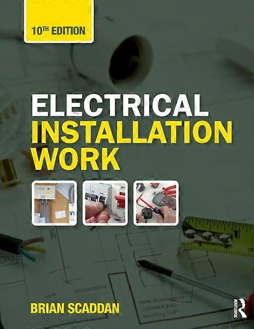 Electrical Installation Work by Brian Scaddan Paperback