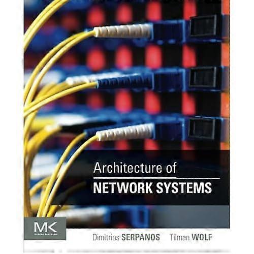 Architecture of Network Systems (Systems on Silicon)