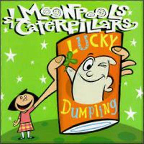 Moonpools & Caterpillars - Lucky Dumpling  [COMPACT DISCS] USA import