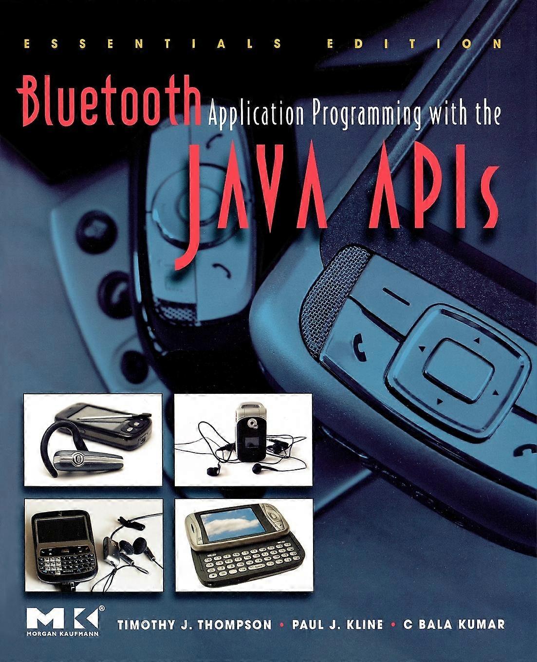 Bluetooth Application Programming With The Java Apis - Timothy J. Thompson - Paperback - en Book