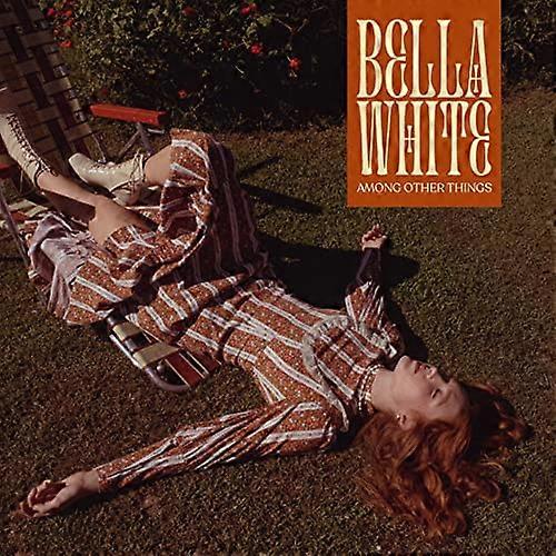 Bella White - Among Other Things [VINYL]