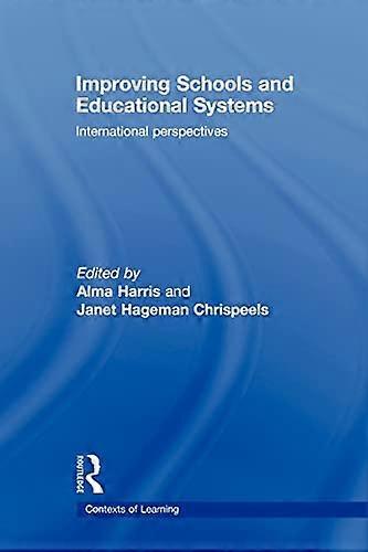 Improving Schools and Educational Systems: International Perspectives