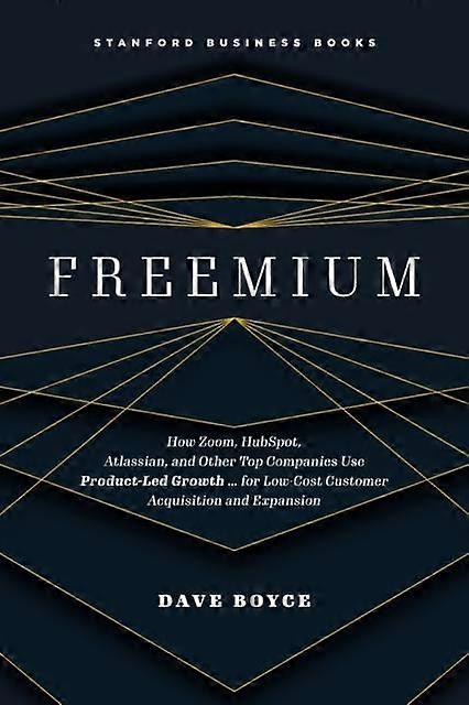 Freemium - Dave Boyce - Business strategy - Stanford University Press - Hardback