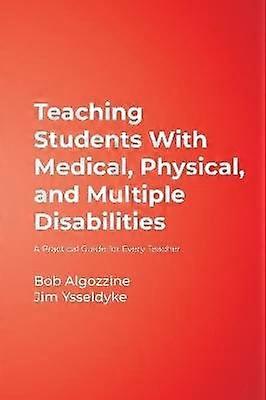 Teaching Students With Medical Physical and Multiple Disabilities