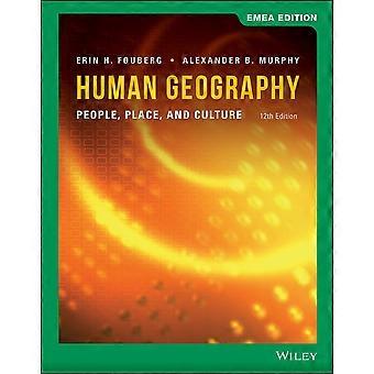 Humangeographie: Menschen, Ort und Kultur