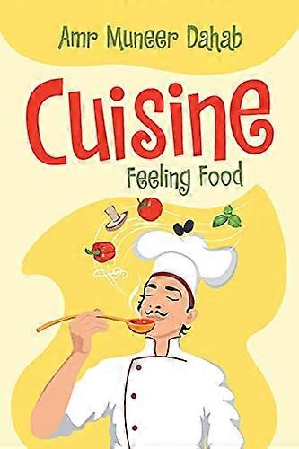 Cuisine: Feeling Food
