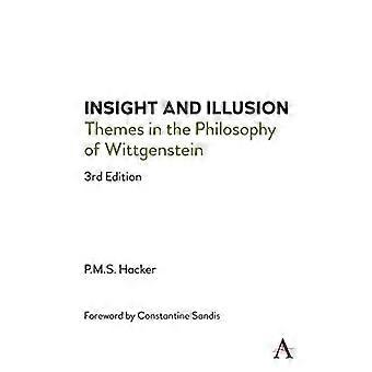 Insight and Illusion: Themes in the Philosophy of Wittgenstein, 3rd Edition
