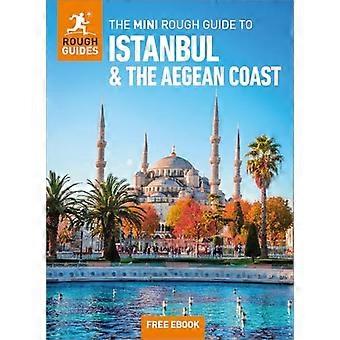 Mini guida approssimativa a Istanbul e alla costa dell'Egeo: guida turistica con eBook