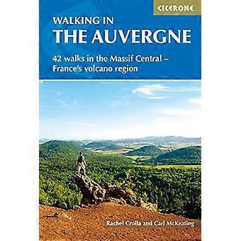 Gå i Auvergne: 42 turer i vulkanen land (Cicerone gå guider)