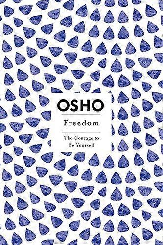 Freedom: The Courage to Be Yourself