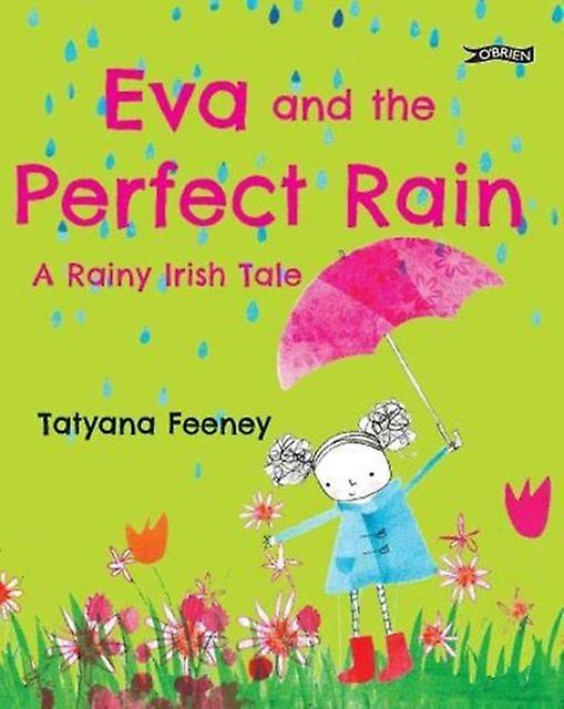 Eva And The Perfect Rain by Tatyana Feeney Paperback Book