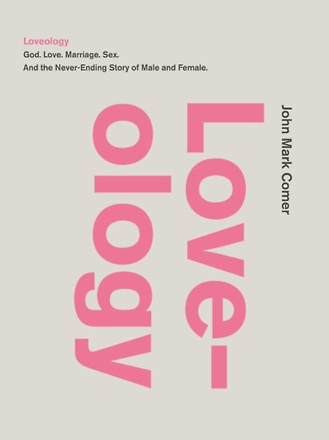Loveology by John Mark Comer Hardback Book