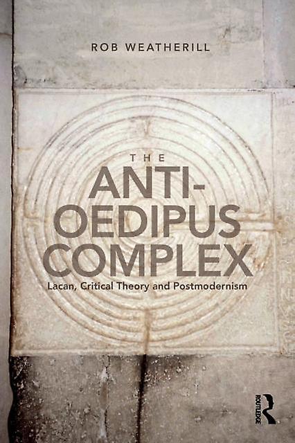 The Antioedipus Complex
