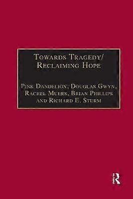 Towards Tragedy/Reclaiming Hope