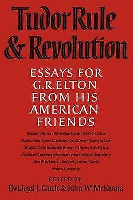 Tudor Rule and Revolution