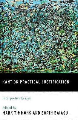 Kant on Practical Justification