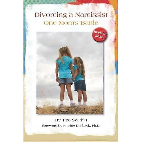 Divorcing a Narcissist: One Mom's Battle