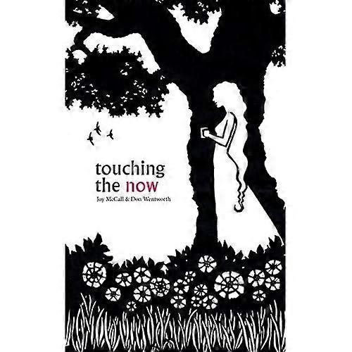 Touching the Now