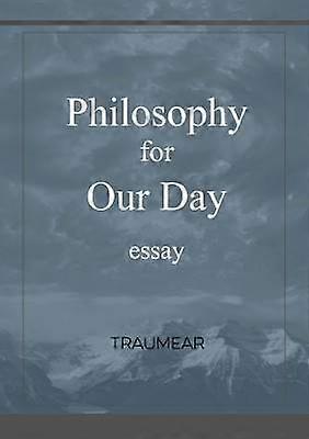 Philosophy for our Day