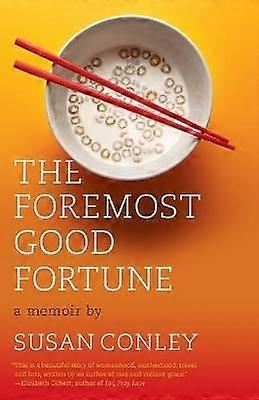 The Foremost Good Fortune