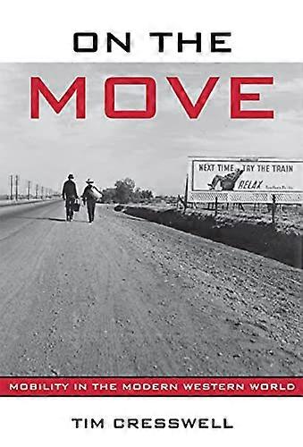 On the Move: Mobility in the Modern Western World